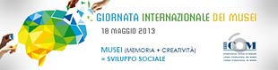 Giornata Internatzionale Dei Musei - Maggio 2013